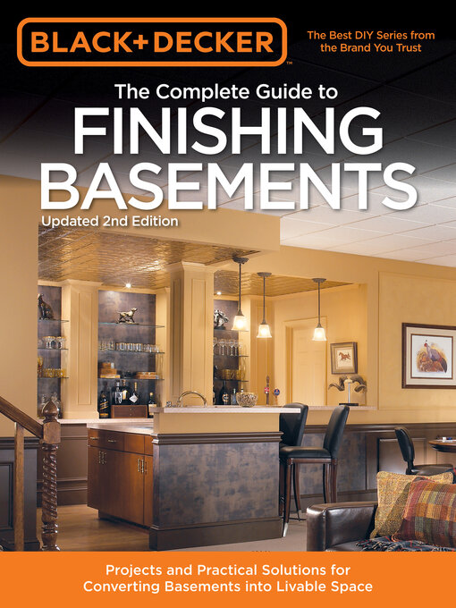 Title details for Black & Decker the Complete Guide to Finishing Basements by Editors of Creative Publishing international - Available